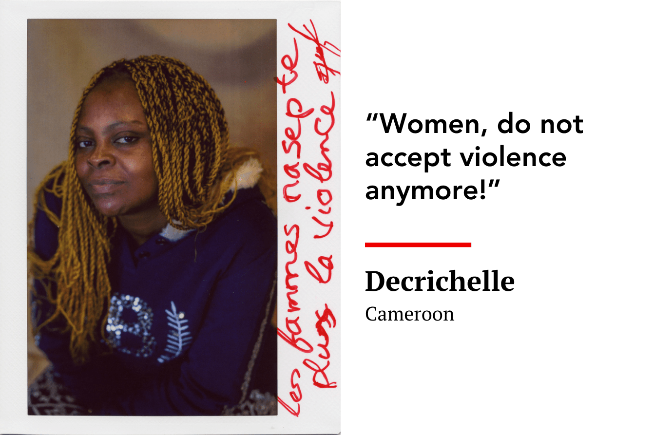 “Women, do not accept violence anymore!” Decrichelle, Cameroon 